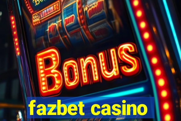 fazbet casino