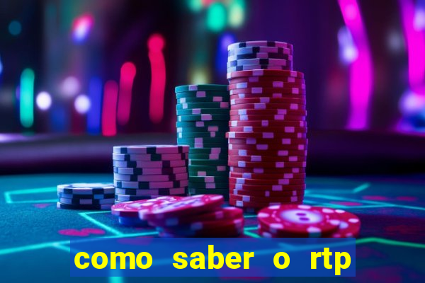 como saber o rtp dos slots