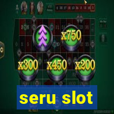 seru slot