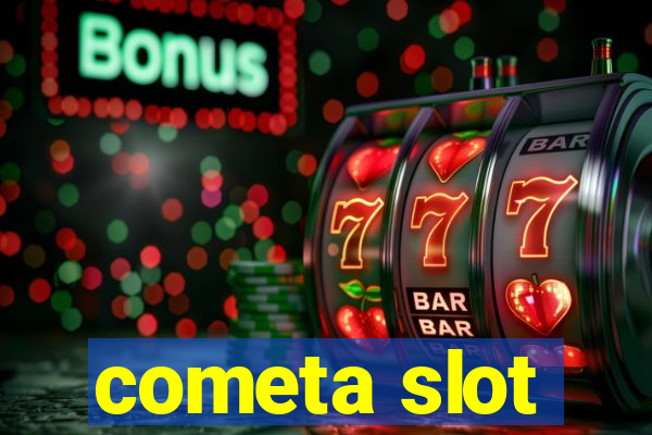 cometa slot