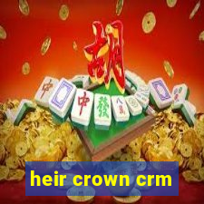 heir crown crm