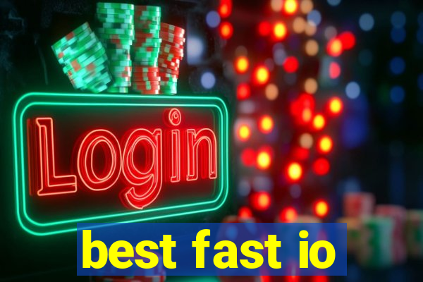 best fast io