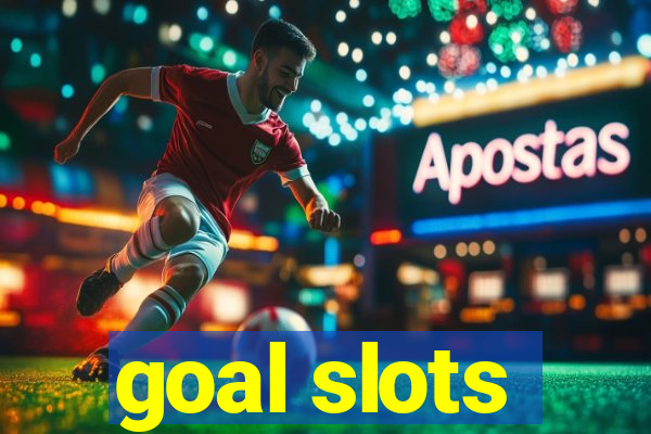 goal slots