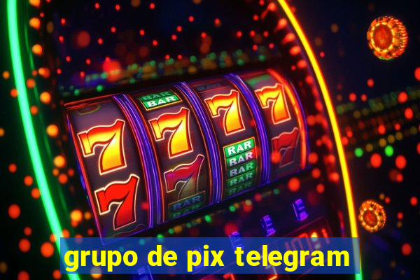 grupo de pix telegram