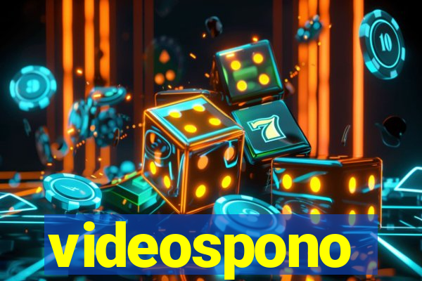 videospono