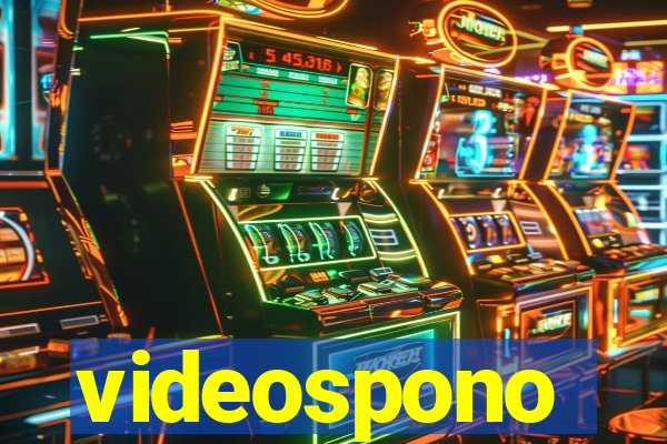 videospono