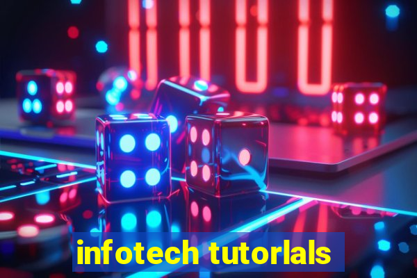 infotech tutorlals