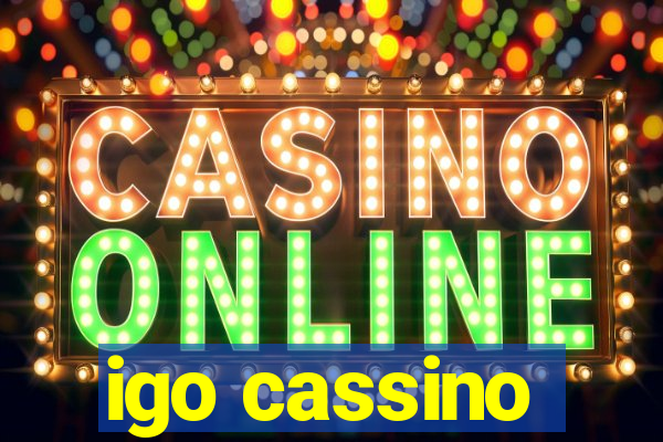 igo cassino