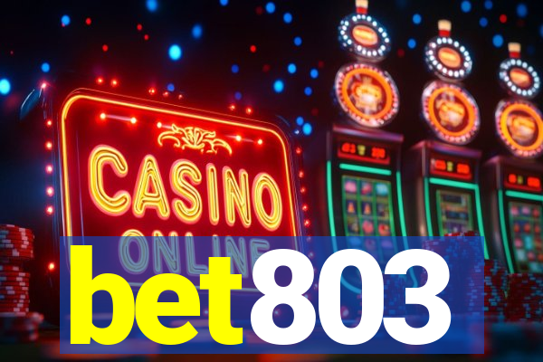 bet803