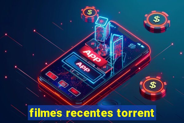 filmes recentes torrent