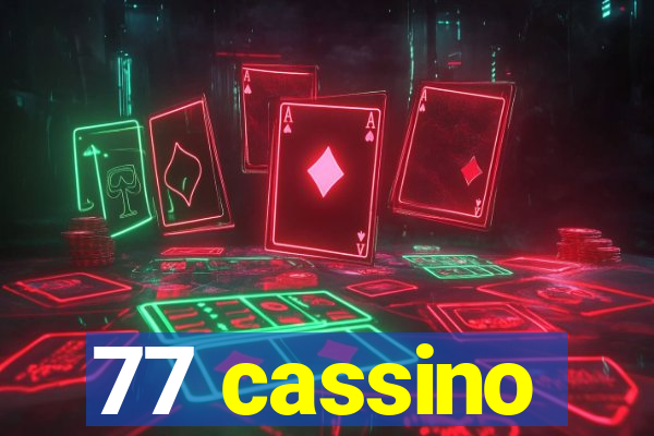 77 cassino