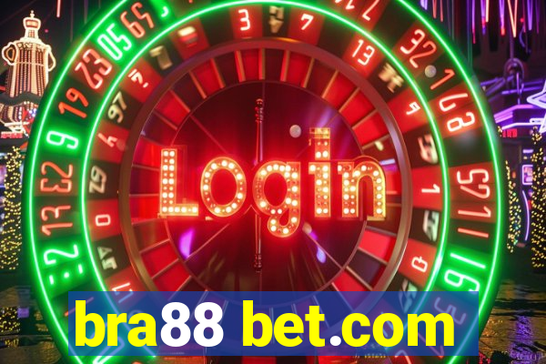 bra88 bet.com