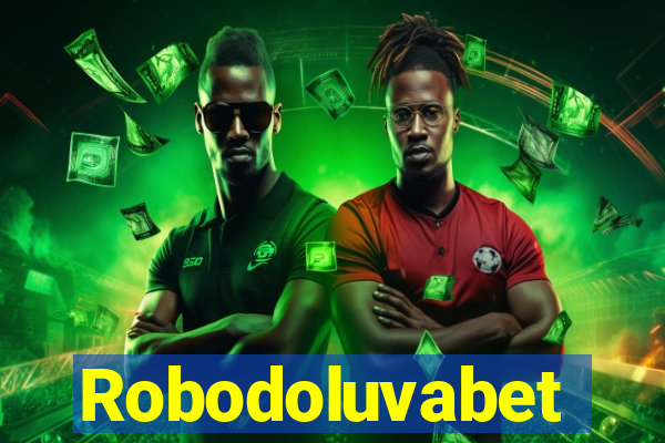 Robodoluvabet