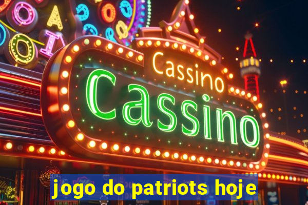 jogo do patriots hoje