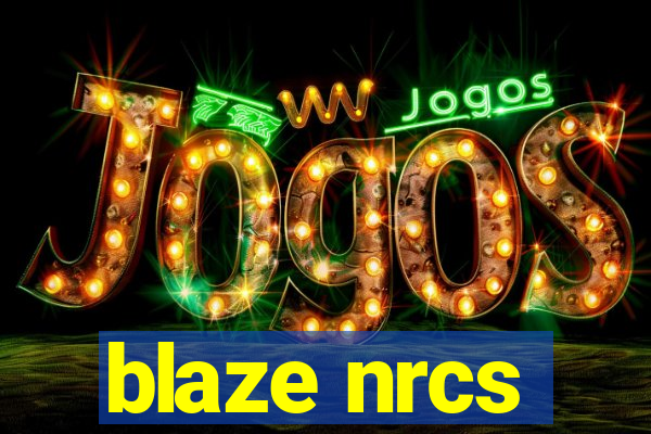 blaze nrcs