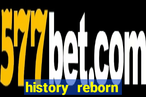 history reborn remover carta