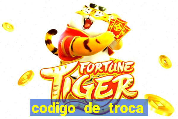 codigo de troca real casino