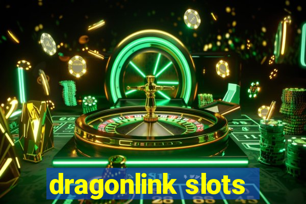 dragonlink slots