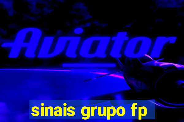 sinais grupo fp