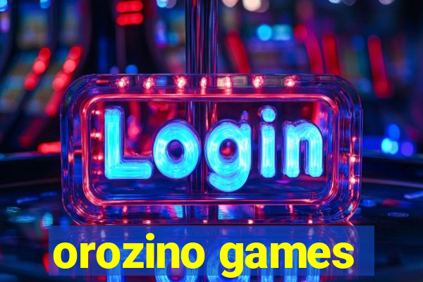 orozino games