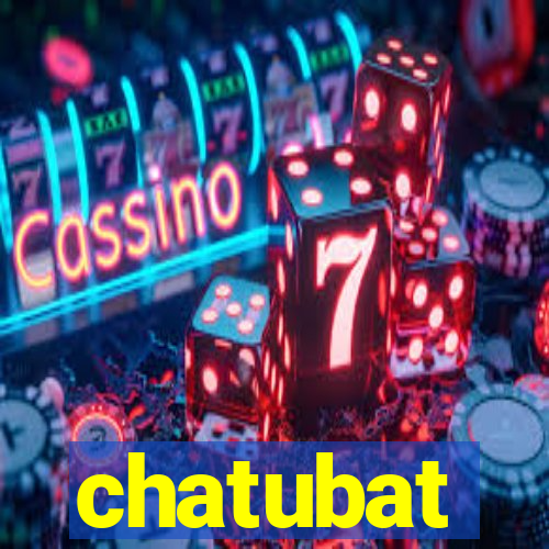 chatubat