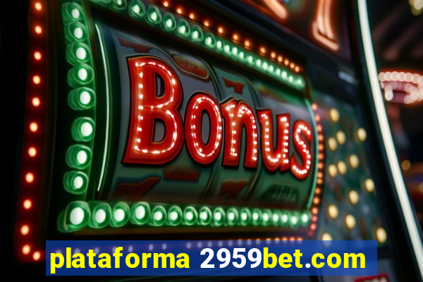 plataforma 2959bet.com