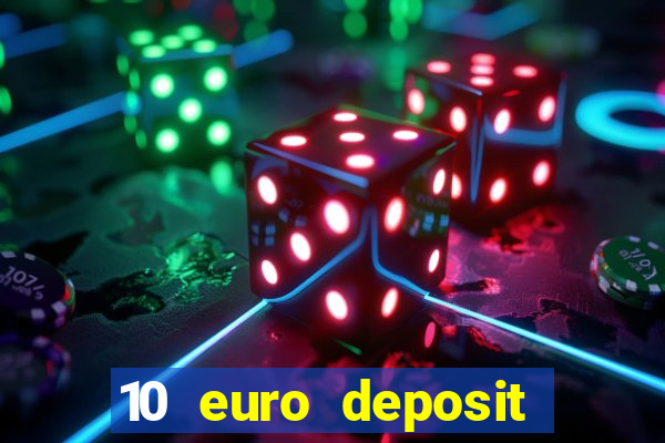 10 euro deposit casino paysafecard