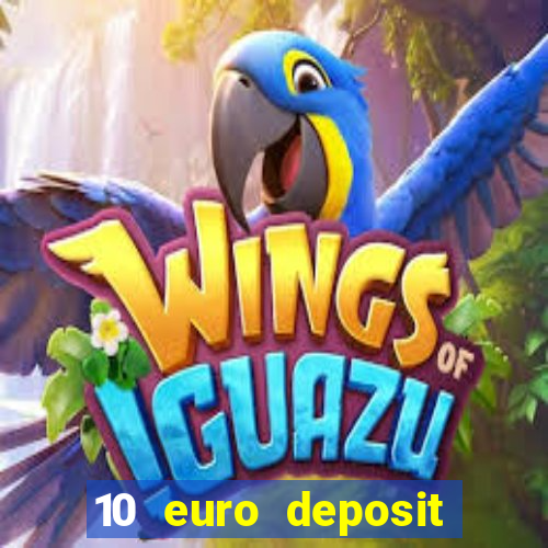 10 euro deposit casino paysafecard