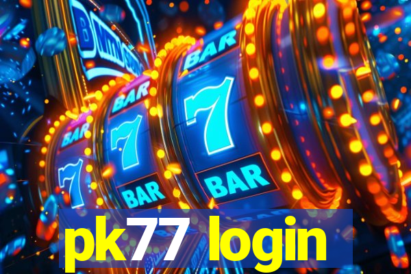 pk77 login