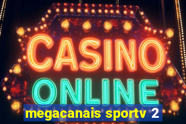 megacanais sportv 2