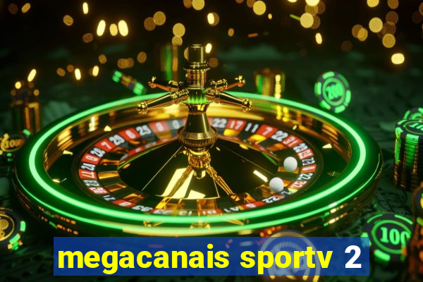 megacanais sportv 2