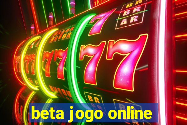 beta jogo online