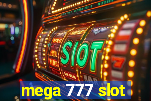 mega 777 slot