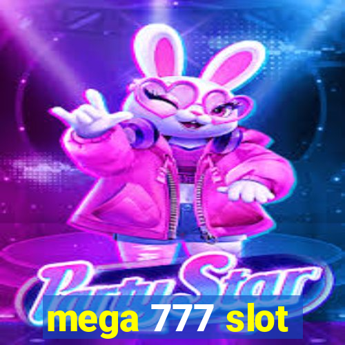 mega 777 slot