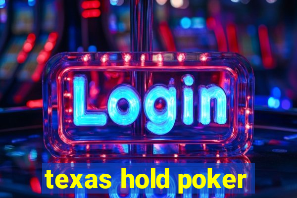 texas hold poker