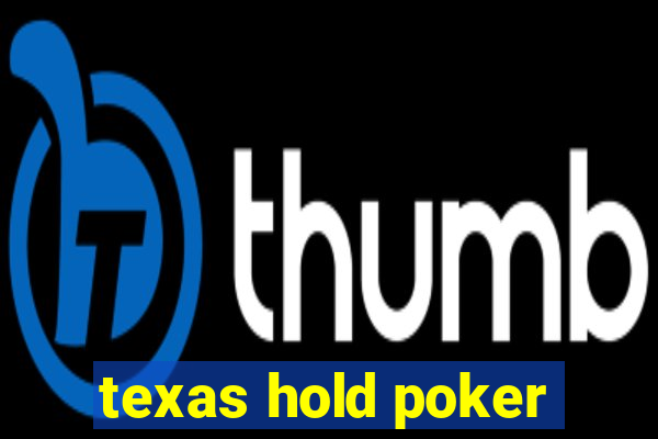 texas hold poker