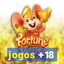 jogos +18