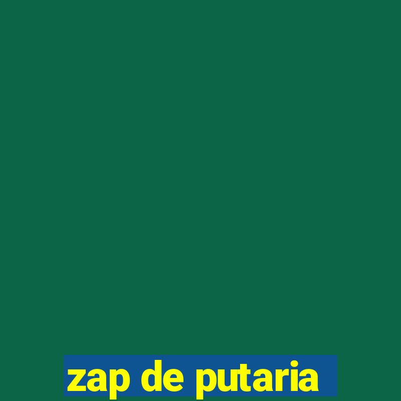 zap de putaria