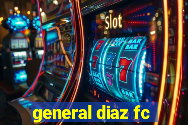 general diaz fc