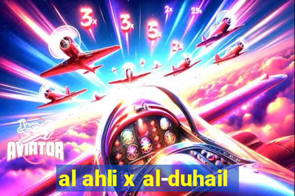 al ahli x al-duhail