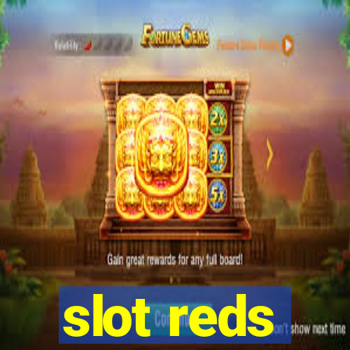 slot reds