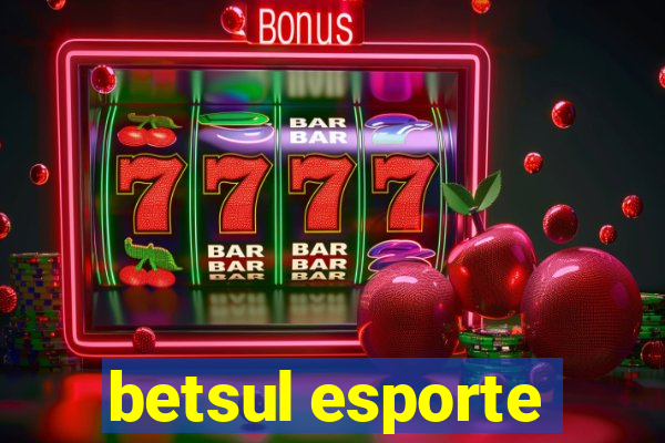 betsul esporte