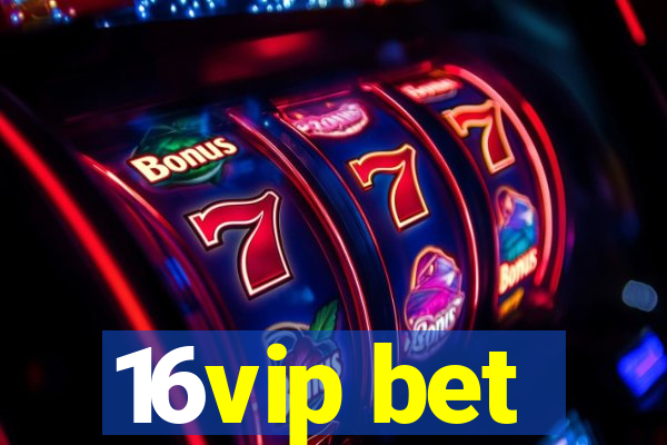 16vip bet