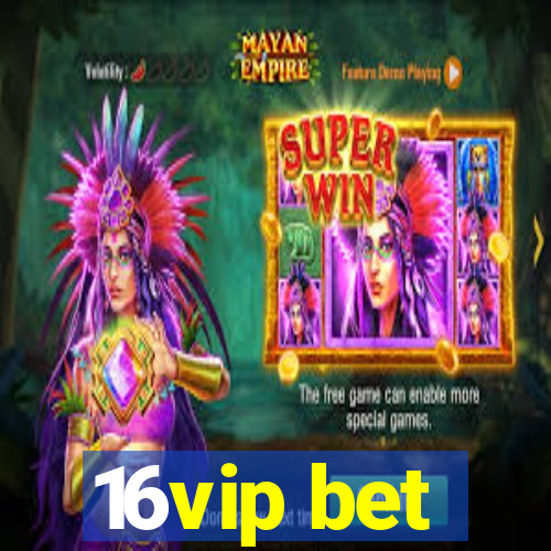 16vip bet