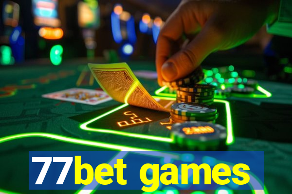 77bet games