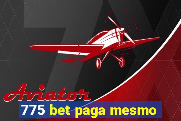 775 bet paga mesmo