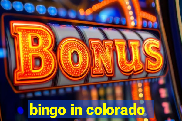 bingo in colorado