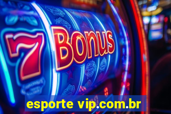 esporte vip.com.br