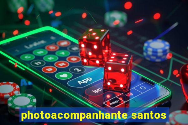 photoacompanhante santos