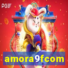 amora9fcom